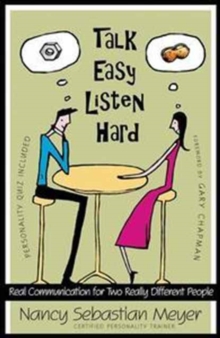 Talk Easy, Listen Hard : Real Communication for Two Really Different People, Paperback Book Talk Easy, Listen Hard : Real Communication for Two Really Different People, Paperback Book