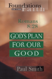 God's Plan for Our Good