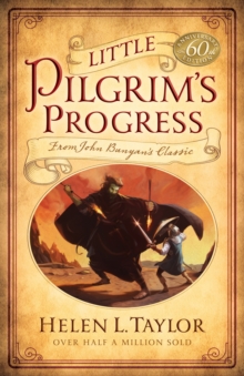 Little Pilgrim's Progress : From John Bunyan's Classic