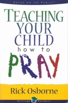 Teaching Your Child How to Pray, Paperback Book Teaching Your Child How to Pray, Paperback Book