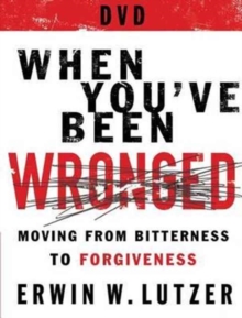When You've Been Wronged DVD : 8 Lessons on Moving from Bitterness to Forgiveness, DVD video Book When You've Been Wronged DVD : 8 Lessons on Moving from Bitterness to Forgiveness, DVD video Book