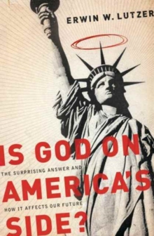 Is God on America's Side? : The Surprising Answer and How It Affects Our Future, Paperback Book Is God on America's Side? : The Surprising Answer and How It Affects Our Future, Paperback Book