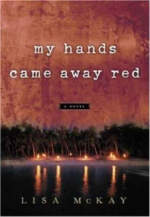 My Hands Came Away Red, Paperback / softback Book My Hands Came Away Red, Paperback / softback Book