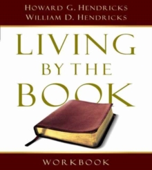 Living by the Book Workbook : The Art and Science of Reading the Bible, Paperback Book Living by the Book Workbook : The Art and Science of Reading the Bible, Paperback Book