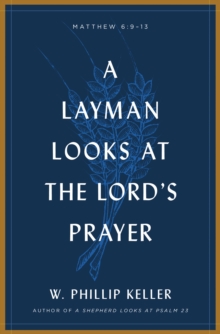 Layman Looks at the Lord's Prayer