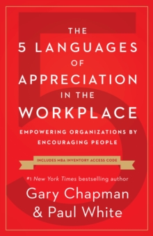 Moody Publishers 5 Languages Of Appreciation In The Workplace , Empowering Organizations By Encouraging People