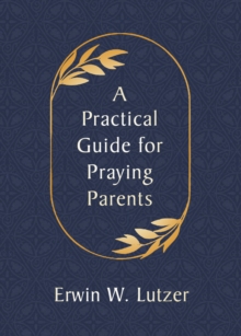 Practical Guide for Praying Parents