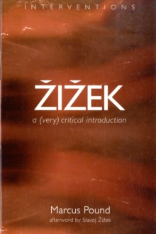 Zizek : A (Very) Critical Introduction, Paperback / softback Book Zizek : A (Very) Critical Introduction, Paperback / softback Book