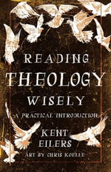 Reading Theology Wisely : A Practical Introduction