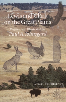 Lewis and Clark on the Great Plains : A Natural History