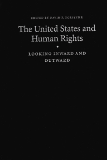 The United States and Human Rights : Looking Inward and Outward, Paperback / softback Book The United States and Human Rights : Looking Inward and Outward, Paperback / softback Book