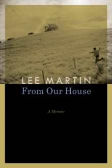 From Our House : A Memoir, Paperback / softback Book From Our House : A Memoir, Paperback / softback Book
