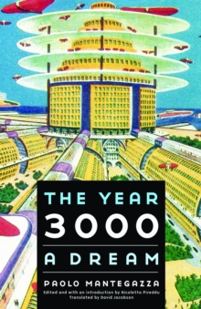 The Year 3000 : A Dream, Paperback / softback Book The Year 3000 : A Dream, Paperback / softback Book