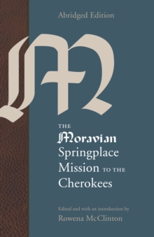 Moravian Springplace Mission to the Cherokees