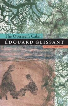 The Overseer's Cabin, Paperback / softback Book The Overseer's Cabin, Paperback / softback Book