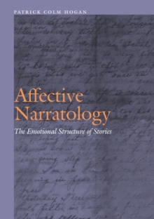 Affective Narratology : The Emotional Structure of Stories