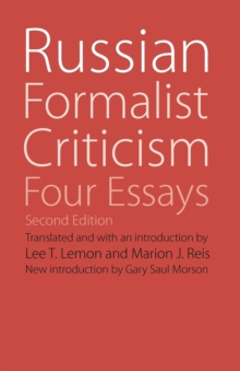 Russian Formalist Criticism : Four Essays, Second Edition