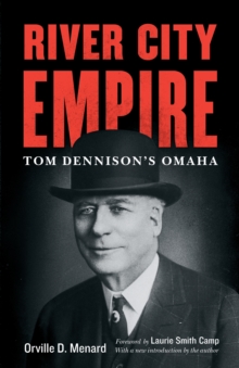 River City Empire : Tom Dennison's Omaha