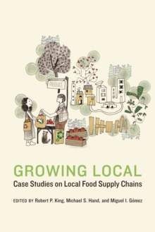 Growing Local : Case Studies on Local Food Supply Chains