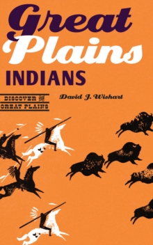 Great Plains Indians, Paperback / softback Book Great Plains Indians, Paperback / softback Book