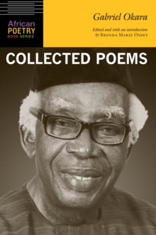 Gabriel Okara : Collected Poems