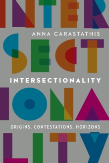 Intersectionality : Origins, Contestations, Horizons