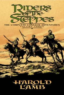 Riders of the Steppes : The Complete Cossack Adventures, Volume Three