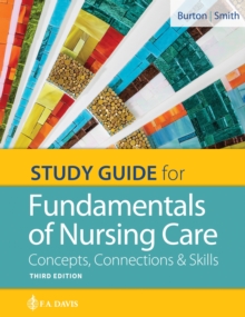 Study Guide for Fundamentals of Nursing Care : Concepts, Connections & Skills, Paperback / softback Book Study Guide for Fundamentals of Nursing Care : Concepts, Connections & Skills, Paperback / softback Book