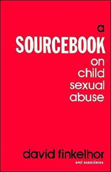 A Sourcebook on Child Sexual Abuse, Paperback / softback Book A Sourcebook on Child Sexual Abuse, Paperback / softback Book