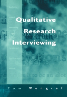 Qualitative Research Interviewing : Biographic Narrative and Semi-structured Methods, Paperback Book Qualitative Research Interviewing : Biographic Narrative and Semi-structured Methods, Paperback Book
