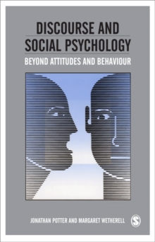 Discourse and Social Psychology : Beyond Attitudes and Behaviour, Paperback Book Discourse and Social Psychology : Beyond Attitudes and Behaviour, Paperback Book
