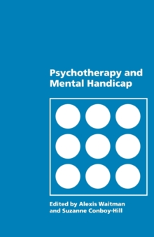 Psychotherapy and Mental Handicap, Paperback / softback Book Psychotherapy and Mental Handicap, Paperback / softback Book