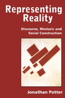 Representing Reality : Discourse, Rhetoric and Social Construction, Paperback Book Representing Reality : Discourse, Rhetoric and Social Construction, Paperback Book