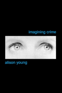 Imagining Crime, Paperback / softback Book Imagining Crime, Paperback / softback Book