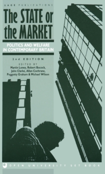 The State or the Market : Politics and Welfare in Contemporary Britain, Hardback Book The State or the Market : Politics and Welfare in Contemporary Britain, Hardback Book