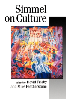 Simmel on Culture : Selected Writings