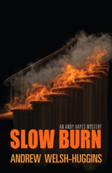 Slow Burn : An Andy Hayes Mystery, Paperback Book Slow Burn : An Andy Hayes Mystery, Paperback Book