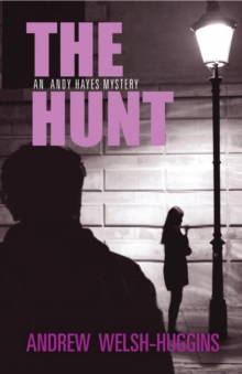 The Hunt : An Andy Hayes Mystery, Hardback Book The Hunt : An Andy Hayes Mystery, Hardback Book