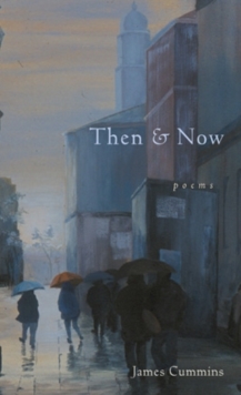 Then and Now : Poems