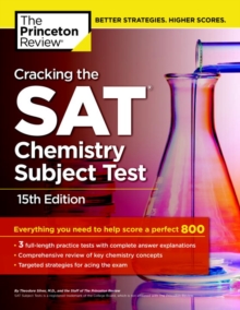Cracking The Sat Chemistry Subject Test, 15Th Edition, Paperback / softback Book Cracking The Sat Chemistry Subject Test, 15Th Edition, Paperback / softback Book