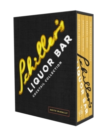 The Schiller's Liquor Bar Cocktail Collection, Hardback Book The Schiller's Liquor Bar Cocktail Collection, Hardback Book
