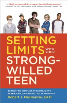 Setting Limits with your Strong-Willed Teen