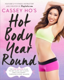 Cassey Ho's Hot Body Year-Round, Paperback Book Cassey Ho's Hot Body Year-Round, Paperback Book