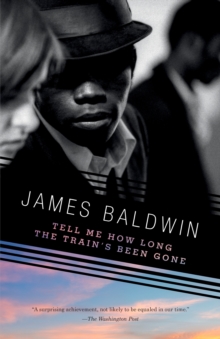 Tell Me How Long the Train's Been Gone, EPUB eBook Tell Me How Long the Train's Been Gone, EPUB eBook