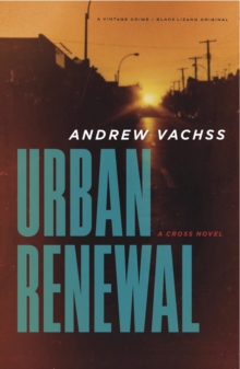 Urban Renewal : A Cross Novel