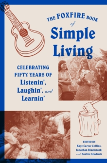 Foxfire Book of Simple Living