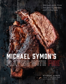 Michael Symon's BBQ : BBQ and More from the Grill, Smoker, and Fireplace