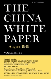 The China White Paper : August 1949, Paperback / softback Book The China White Paper : August 1949, Paperback / softback Book