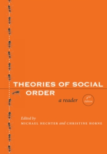 Theories of Social Order : A Reader, Second Edition, Paperback / softback Book Theories of Social Order : A Reader, Second Edition, Paperback / softback Book