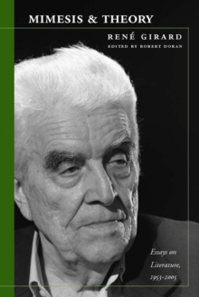 Mimesis and Theory : Essays on Literature and Criticism, 1953-2005, Paperback / softback Book Mimesis and Theory : Essays on Literature and Criticism, 1953-2005, Paperback / softback Book